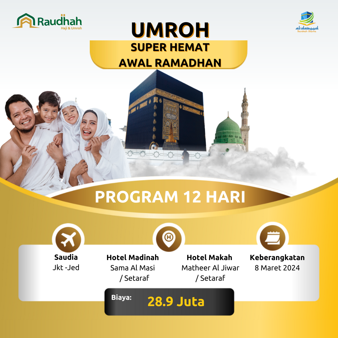 Paket Umroh Super Hemat Awal Ramadhan 8 Maret 2024